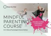 Mindful Parenting – online course by Chantal Hofstee